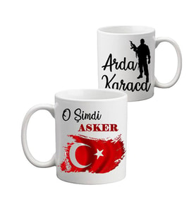 O Şimdi Asker Hediyesi İsimli Kişiye Özel Kupa Bardak