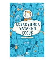 Akvaryumda Yaşayan Çocuk