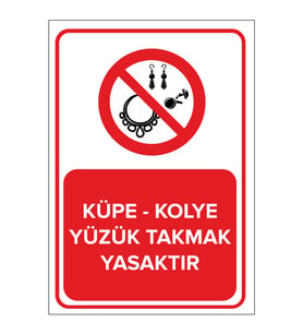 MIGNATIS - Küpe - Kolye Yüzük Takmak Yasaktır Levhası - Sac Malzeme 50x70cm