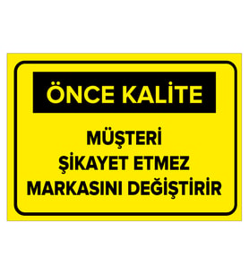 MIGNATIS - Müşteri Şikayet Etmez Markasını Değiştirir Levhası - Sac Malzeme 50x70cm