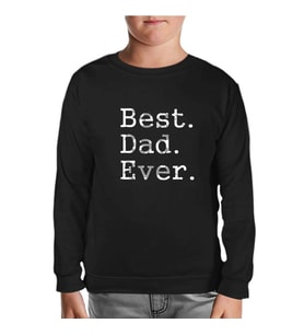 Best Dad Ever Siyah Çocuk Sweatshirt