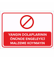 MIGNATIS - Yangın Dolaplarının Önüne Engelleyici Malzeme Koymayın Levhası - Sac Malzeme 50x70cm