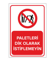 MIGNATIS - Paletleri Dik Olarak İstiflemeyin Levhası - Sac Malzeme 35x50cm