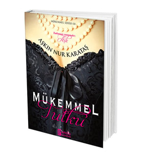 MÜKEMMEL TUTKU
