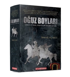 Oğuz Boyları: Aşiret - Oymak - Cemaatler - Şecere Kitabı