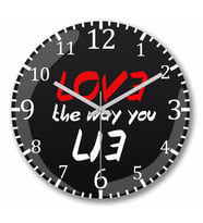 Gift Love The Way You Lie  Duvar Saati Bombeli Gercek Cam