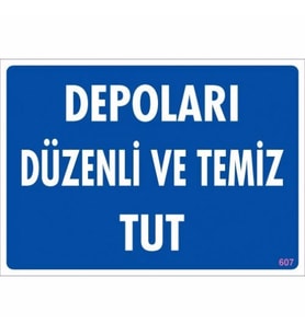 Pvc Levha quot;Depoları Düzenli ve Temiz Tutquot; 25X35 Cm