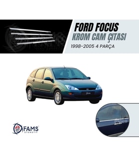 Ford Focus 1 Krom Cam Çıtası 4 prç. 1998-2005 arası Paslanmaz Çelik