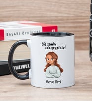 Siz Sanki Çok Şeysiniz Siyah Kupa Bardak