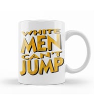White Men Can't Jump Kupa Bardak Porselen