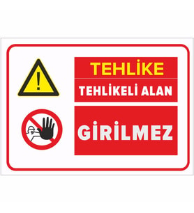 MIGNATIS - Tehlike Tehlikeli Alan Girilmez Levhası - Sac Malzeme 50x70cm