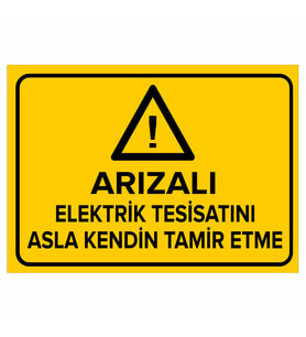 MIGNATIS - Arızalı Elektrik Tesisatını Asla Kendin Tamir Etme Levhası - Sac Malzeme 35x50cm