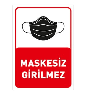 MIGNATIS - Maskesiz Girilmez Yazısı Pankartı Tabelası Stickerı 50x70cm SYL47