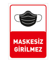 MIGNATIS - Maskesiz Girilmez Yazısı Pankartı Tabelası Stickerı 50x70cm SYL47