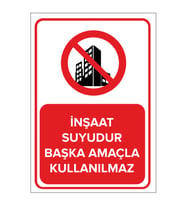 MIGNATIS - İnşaat Suyudur Başka Amaçla Kullanılamaz Levhası - Sac Malzeme 50x70cm