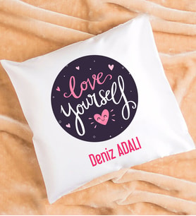 Love Yourself Tasarımlı Kişiye Özel Hediye Yastık