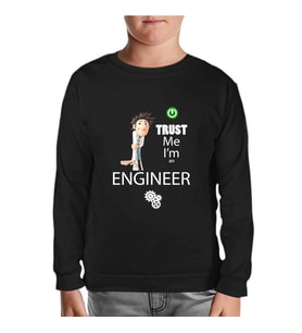 Trust me I'm an Engineer Siyah Çocuk Sweatshirt