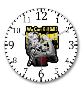 We Can Kill Bill Duvar Saati Bombeli Gercek Cam