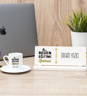 Beden Eğitimi Öğretmeni Türk Kahvesi Fincanı Ve Masa İsimliği Hediye Seti