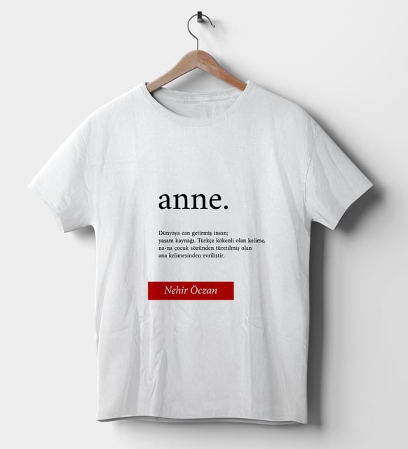 Anne Temalı İsimli Beyaz Tişört