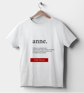 Anne Temalı İsimli Beyaz Tişört
