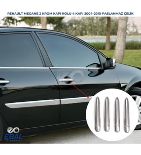 Renault Megane 2 SEDAN Krom Kapı Kolu 4 Kapı 2004-2010 Paslanmaz Çelik