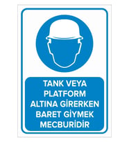 MIGNATIS - Tank veya Platform Altına Girerken Baret Giymek Mecburidr Levhası - Sac Malzeme 50x70cm