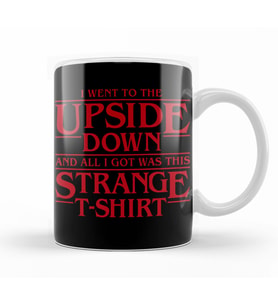 I Went to the Upside Down Stranger Things Kupa Bardak Porselen