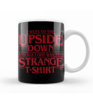I Went to the Upside Down Stranger Things Kupa Bardak Porselen