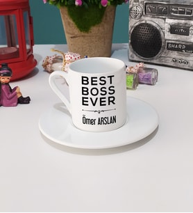 Patrona Hediye Best Boss Ever Tasarımlı Patron Türk Kahvesi Fincanı