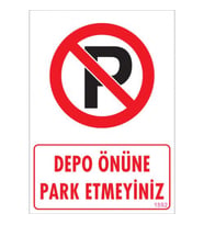 SÖNSAN UYARI LEVHALARI ''DEPO ÖNÜNE PARK ETMEYİNİZ'' PVC 25*35