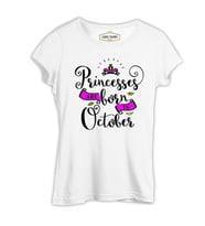 Princesses Born in October Beyaz Kadın Tshirt