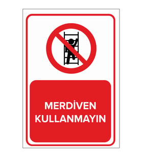 MIGNATIS - Merdiven Kullanmayın Levhası - Sac Malzeme 35x50cm