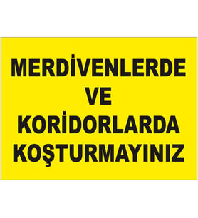 MIGNATIS - Merdivenlerde Ve Koridorlarda Dolaşmayınız Levhası - Sac Malzeme 25x35cm