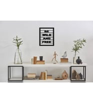 CajuArt Dekoratif Be Wild And Free Ahşap Duvar Tablo Duvar Dekor (Siyah)