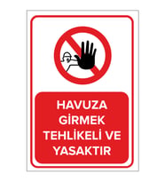 MIGNATIS - Havuza Girmek Tehlikeli Ve Yasaktır Levhası - Sac Malzeme 50x70cm
