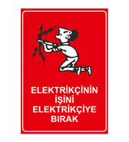MIGNATIS - Elektirikçinin İsini Elektirikçiye Bırak Levhası - Sac Malzeme 35x50cm