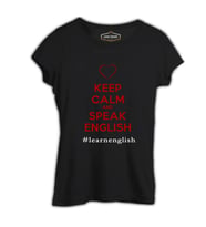 Keep Calm and Speak English Siyah Kadın Tshirt