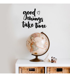 El Yazısı ile Yazılmış Good Things Take Time Yazısı Sticker 60x39cm - Siyah