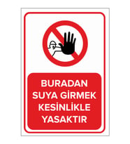 NEW JARGON - Buradan Suya Girmek Kesinlikle Yasaktır Levhası - Sac Malzeme 25x35cm