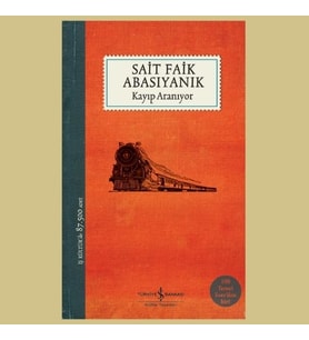 KAYIP ARANIYOR, Sait Faik Abasıyanık