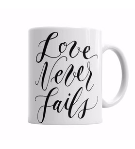 Love Never Fails  Kupa Bardak Porselen