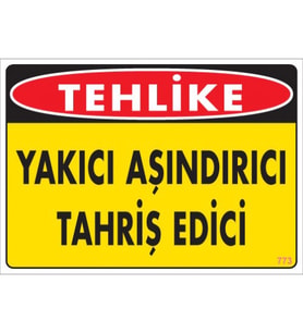 SÖNSAN UYARI LEVHALARI "TEHLİKE YAKICI AŞINDIRICI TAHRİŞ EDİCİ " PVC 25*35