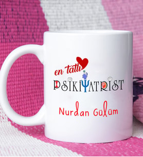 Mesajlı Psikiyatrist Tasarımlı Kişiye Özel Psikiyatrist Kupa Bardak