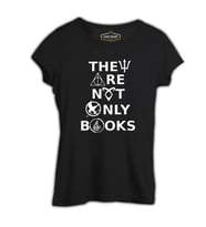 They are not Only Books Siyah Kadın Tshirt