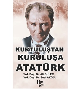 Kurtuluştan Kurtuluşa Atatürk
