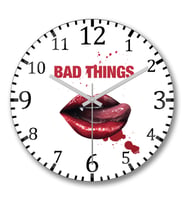 Bad Things Duvar Saati Bombeli Gercek Cam