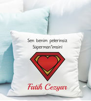 Kişiye Özel Sen Benim Süperman'imsin Yastığı