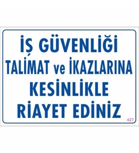 Pvc Levha quot;İş Güvenliği Talimat ve İkazlarına Kesinlikle Riay