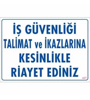 Pvc Levha quot;İş Güvenliği Talimat ve İkazlarına Kesinlikle Riay